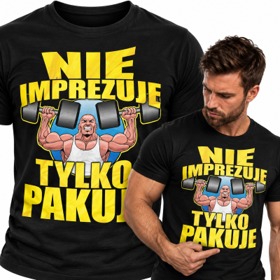 KOSZULKA NA SIŁOWNIĘ NIE IMPREZUJE
